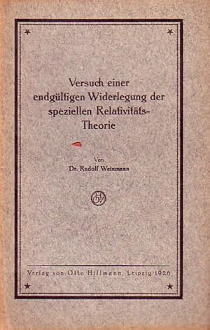 Immagine del venditore per Versuch einer endg�ltigen Widerlegung der speziellen Relativit�ts-Theorie. venduto da Antiquariat Carl Wegner
