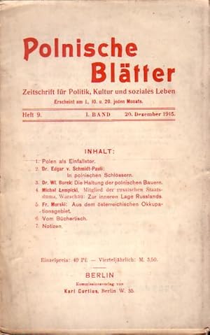 Bild des Verkufers fr Polnische Bltter. Zeitschrift fr Politik, Kultur und soziales Leben. I. Band. Heft 9 vom 20. Dezember 1915. zum Verkauf von Antiquariat Carl Wegner