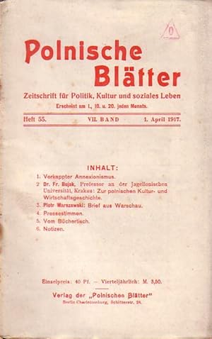 Seller image for Polnische Bltter. Zeitschrift fr Politik, Kultur und soziales Leben. VII. Band. Heft 55 vom 1. April 1917. for sale by Antiquariat Carl Wegner