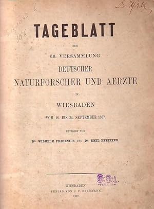 Bild des Verk�ufers f�r Tageblatt der 60. Versammlung Deutscher Naturforscher und Aerzte in Wiesbaden vom 18. bis 24. September 1887. Nrn. 1, 17.September - 8, October. zum Verkauf von Antiquariat Carl Wegner