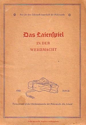Immagine del venditore per Das Laienspiel in der Wehrmacht. Tornisterschrift des Oberkommandos der Wehrmacht Abt. Inland. venduto da Antiquariat Carl Wegner