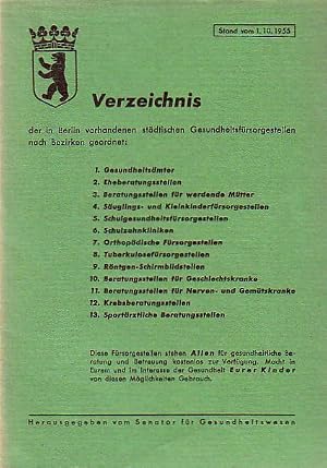 Immagine del venditore per Verzeichnis der in Berlin vorhandenen st�dtischen Gesundheitsf�rsorgestellen nach Bezirken geordnet. Stand 1.10.1955. venduto da Antiquariat Carl Wegner