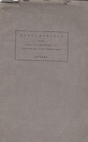 Imagen del vendedor de Von Paul Scheerbart zu Siegfried von Kardorff. Zur Jahresversammlung der Gesellschaft der Bibliophilen Weimar und der Bremer Bibliophilen Gesellschaft am 28. September 1930 zu Bremen widmet diesen in 300 Exemplaren bei der Druckerei Otto von Holten Berlin hergestellten Druck Ernst Rowohlt, Berlin. a la venta por Antiquariat Carl Wegner