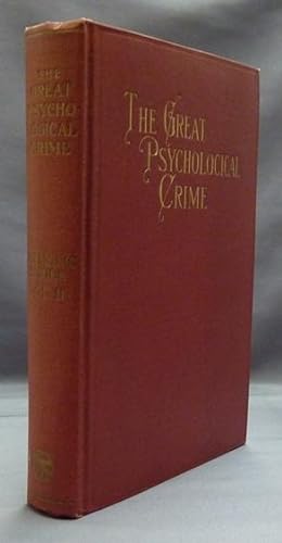 The Great Psychological Crime: The Destructive Principle of Nature In Individual Life (Harmonic S...