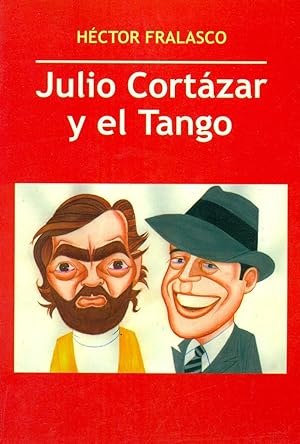 JULIO CORTÁZAR Y EL TANGO