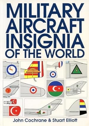 Imagen del vendedor de Military Aircraft Insignia of the World, a la venta por Antiquariat Lindbergh