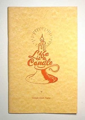 Seller image for Life is a Candle for sale by Banjo Booksellers, IOBA