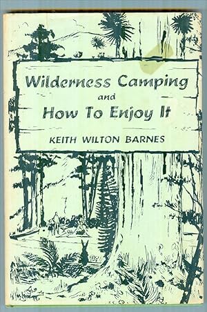 Wilderness Camping And How to Enjoy It