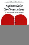 Bild des Verk�ufers f�r ENFERMEDADES CARDIOVASCULARES: EN QU� CONSISTEN, C�MO TRATARLAS zum Verkauf von Agapea Libros