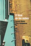 Seller image for El final de las nubes for sale by Agapea Libros