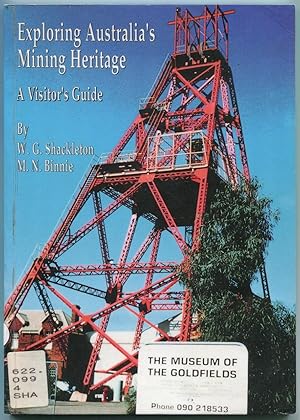 Imagen del vendedor de Exploring Australia's mining heritage : a visitor's guide. a la venta por Lost and Found Books