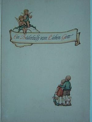 Image du vendeur pour Ein Bilderbuch vom Lieben Gott. Erdacht und bearbeitet von Franz Weigl und Johann Zinkl. Mit 8 farbigen Abbildungen von Ernst Kozics zu 8 Gebeten. Mit je einer farbigen Titel- und Schlussvignette. mis en vente par Antiquariat Tarter, Einzelunternehmen,