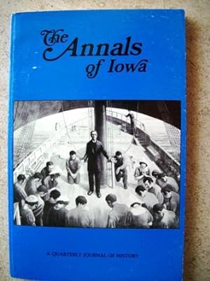 Imagen del vendedor de The Annals of Iowa Third Series Volume 48 Numbers 3,4 Winter/Spring 1986 a la venta por P Peterson Bookseller