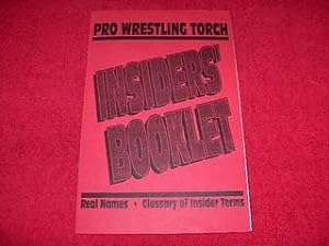 Pro Wresting Torch : Insiders' Booklet : Real Names, Glossary of Insider Terms
