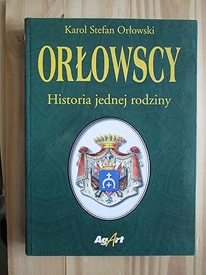 Bild des Verkufers fr Orlowscy : historia jednej rodziny zum Verkauf von Expatriate Bookshop of Denmark