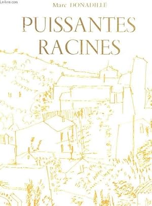 Seller image for PUISSANTES RACINES for sale by Le-Livre