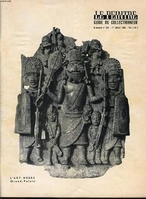 Bild des Verkufers fr LE PEINTRE guide du collectionneur bi mensuel n328 : Art ngre (Grand Palais), art ngre, lettre  mon cousin, les livres sur l'art, les expostions, la runion du peintre, le salon populiste, zum Verkauf von Le-Livre