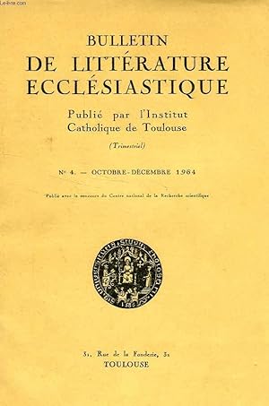 Image du vendeur pour BULLETIN DE LITTERATURE ECCLESIASTIQUE, N 4, OCT.-DEC. 1964 mis en vente par Le-Livre
