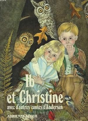 Image du vendeur pour IB ET CHRISTINE AVEC D'AUTRES CONTES. ILLUSTRATIONS D'ADRIENNE SEGUR. mis en vente par Le-Livre