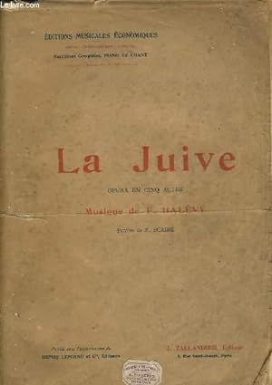 Seller image for LA JUIVE opra en 5 actes. Editions musicales conomiques partitions compltes, piano et chant. for sale by Le-Livre