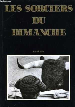 Bild des Verkufers fr LES SORCIERS DU DIMANCHE (album photos) zum Verkauf von Le-Livre