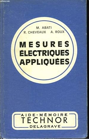 Image du vendeur pour MESIURES ELECTRIQUES APPLIQUEES mis en vente par Le-Livre