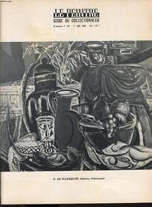 Seller image for LE PEINTRE guide du collectionneur bi mensuel n326 : H. de Waroquier (galerie Nidrecourt), lettre  mon cousin, les notes de Marcel Zahar, une exposition Courbet, les expositions, un peintre mconnu : Kars, les livres sur l'art, rflexions sur Cezanne,. for sale by Le-Livre