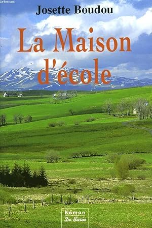 Image du vendeur pour LA MAISON D'ECOLE mis en vente par Le-Livre