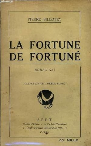 Immagine del venditore per LA FORTUNE DE FORTUNE (roman gai) venduto da Le-Livre