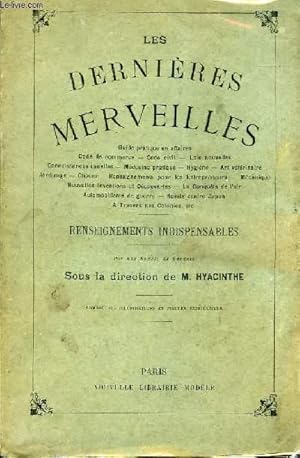 Bild des Verkufers fr LES DERNIERES MERVEILLES - RENSEIGNEMENTS INDISPENSABLES - 1ER VOLUME zum Verkauf von Le-Livre