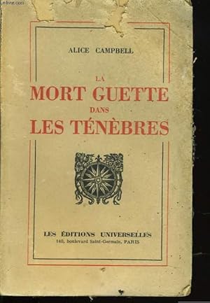 Seller image for LA MORT GUETTE DANS LES TENEBRES for sale by Le-Livre