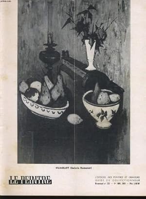 Bild des Verkufers fr LE PEINTRE l'officiel des peintres et graveurs - guide du collectionneur bi mensuel n232 : Humblot (galerie Romanet), Marce Gimond, Brviare du collectionneur, lettre  mon cousin, notes de Marcel Zahar, cole de Paris et de Roumanie, les expositions,. zum Verkauf von Le-Livre