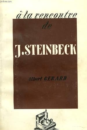 Bild des Verkufers fr A LA RENCONTRE DE JOHN STEINBECK zum Verkauf von Le-Livre