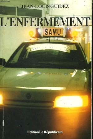 Seller image for L'ENFERMEMENT. EVOI DE L'AUTEUR. for sale by Le-Livre