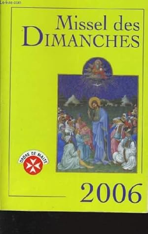 Image du vendeur pour MISSEL DES DIMANCHES 2006 - anne liturgique du 27 novembre 2005 au 2 dcembre 2006 - Lecture de l'anne B mis en vente par Le-Livre