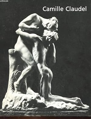 Image du vendeur pour CAMILLE CLAUDEL (1864-1943) mis en vente par Le-Livre