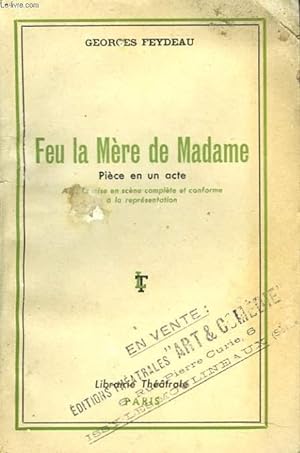 Bild des Verkufers fr FEU LA MERE DE MADAME. PIECE EN UN ACTE. zum Verkauf von Le-Livre