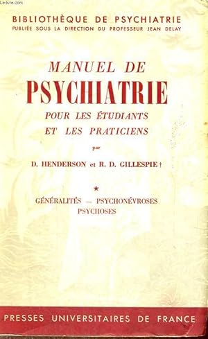 Seller image for MANUEL DE PSYCHIATRIE POUR LES ETUDIANTS ET LES PRATICIENS - GENERALITES - PSYCHONEVROSES PSYCHOSES - TOME PREMIER for sale by Le-Livre