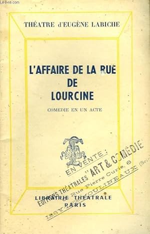 Image du vendeur pour L'AFFAIRE DE LA RUE DE LOURCINE. COMEDIE EN UN ACTE mis en vente par Le-Livre