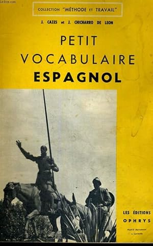 Bild des Verkufers fr PETIT VOCABULAIRE ESPAGNOL - COLLECTION METHODE ET TRAVAIL zum Verkauf von Le-Livre