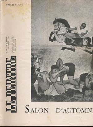 Bild des Verkufers fr LE PEINTRE l'officiel des peintres et graveurs - guide du collectionneur bi mensuel n132 : Marcel Roche salon d'automne, rien dans la tte, ceux de la province, les expositions, la culture des pigeons, le salon d'automne, zum Verkauf von Le-Livre