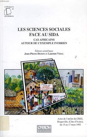 Seller image for LES SCIENCES SOCIALES FACE AU SIDA, CAS AFRICAINS AUTOUR DE L'EXEMPLE IVOIRIEN for sale by Le-Livre