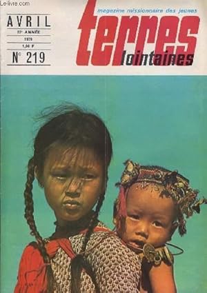 Image du vendeur pour TERRES LOINTAINES n219 : L'evangile vcu, Les jeux T.L et missiorama, A nous la parole, Le dossier : La diaspora chinoise, De 1  100. chinois, une lgende chinoise, Moeurs et coutumes des chinois, mis en vente par Le-Livre