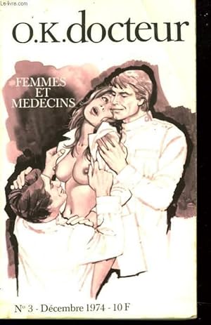 Seller image for O.K. DOCTEUR N3. DECEMBRE 1974. FEMMES ET MEDECINS DE VAL MUNROE for sale by Le-Livre