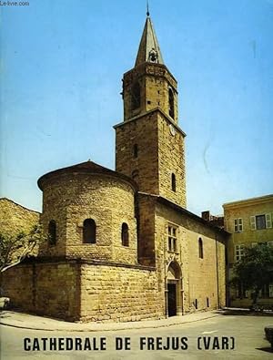 Bild des Verkufers fr CATHEDRALE DE FREJUS (VAR) zum Verkauf von Le-Livre