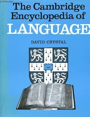Bild des Verkufers fr THE CAMBRIDGE ENCYCLOPEDIA OF LANGUAGE zum Verkauf von Le-Livre