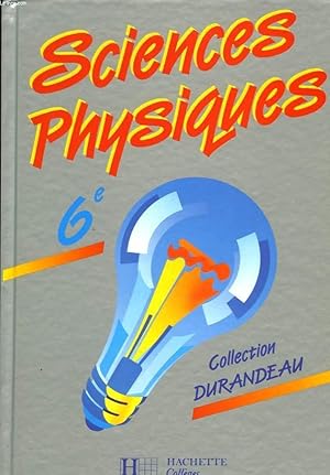 Bild des Verkufers fr SCIENCES PHYSIQUES 6e zum Verkauf von Le-Livre