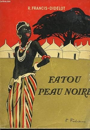 Imagen del vendedor de FATOU PEAU NOIRE a la venta por Le-Livre