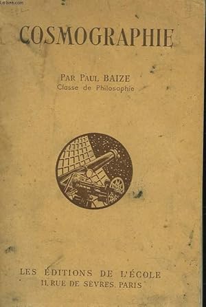 Image du vendeur pour COSMOGRAPHIE. CLASSE DE PHILOSOPHIE. N 227. 62 FIGURES DESSINEES PAR BRASSEUR, 16 PLANCHES HORS-TEXTE. mis en vente par Le-Livre