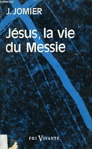 Bild des Verkufers fr JESUS, LA VIE DU MESSIE zum Verkauf von Le-Livre